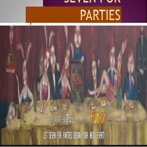 Seven for parties