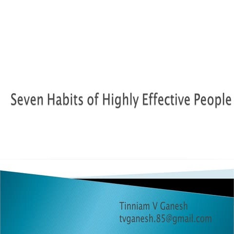 Seven habits of highly effective people