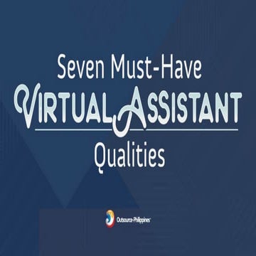 Seven Must-Have Virtual Assistant Qualities | PDF