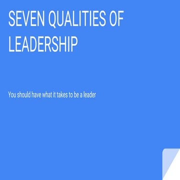7 Leadership Qualities of Great Leaders | PDF