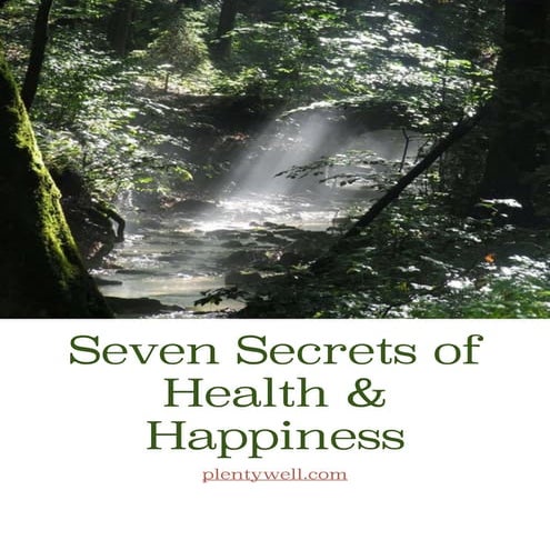Seven Secrets of Health and Happiness