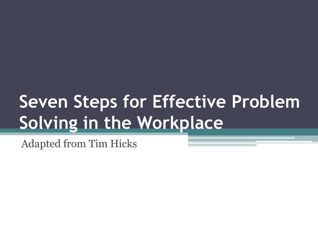 Seven Steps For Effective Problem Solving