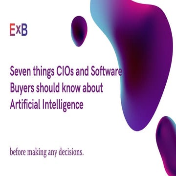 Seven things CIOs and software buyers should know about artificial intelligence