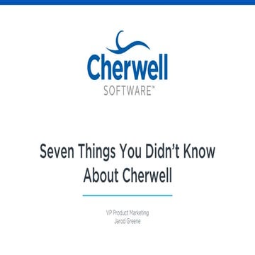 Seven Things You Didn't Know About Cherwell