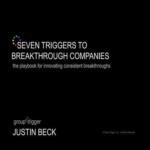 Seven Triggers To Breakthrough Companies