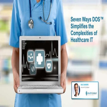 Seven Ways DOS™ Simplifies the Complexities of Healthcare IT | PPTX