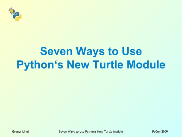 Seven waystouseturtle pycon2009