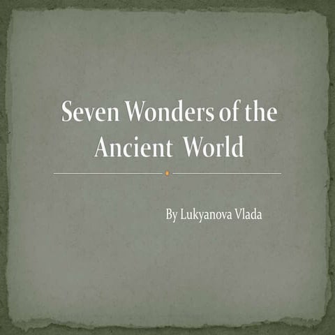 Sevenwondersoftheancientworld 121226000345-phpapp02