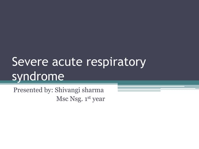 Severe Acute Respiratory Syndrome (SARS) | PPTX