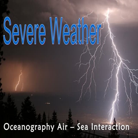 Severe Weather -  Lightning, Tornadoes, & Hurricanes
