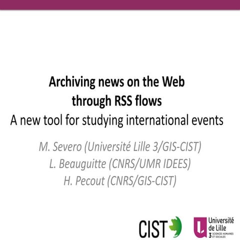 Archiving news on the Web through RSS flows. A new tool for studying interna...