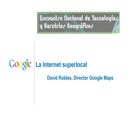 Internet Superlocal - Sevilla - Congreso TIG - 14 sept 2010 v2