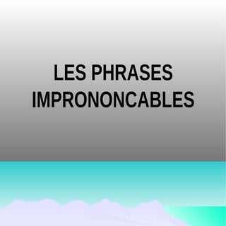 Les phrases imprononcables