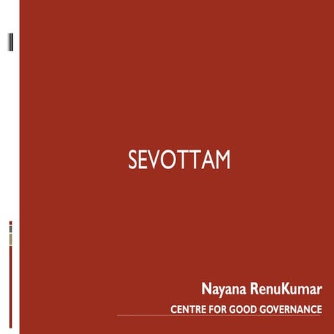 Sevottam (excellence in public service delivery)