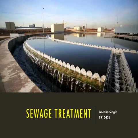 Sewage Treatment and a case study of treatment plant