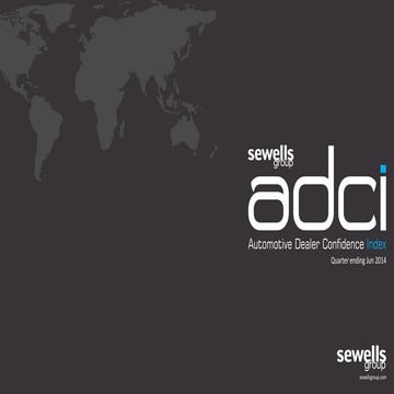 Sewells Group Automotive Dealer Confidence Index (ADCI) Report Apr-Jun 2014
