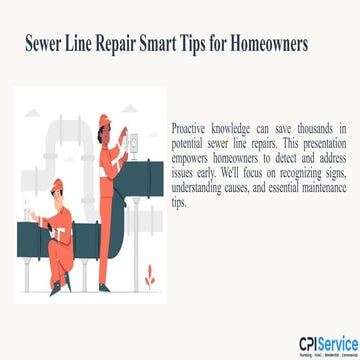 Smart Tips to Prevent Costly Sewer Line Repairs For Homeowners | PPTX