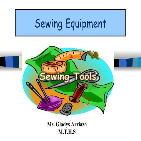 Sewing Tool and Equipment used in garment construction
