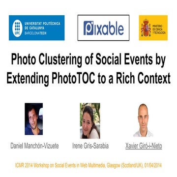 Photo Clustering of Social Events by Extending PhotoTOC to a Rich Context
