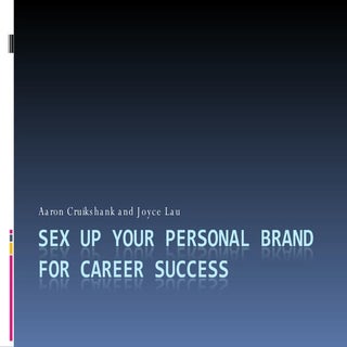 Sex Up Your Personal Brand For Care...