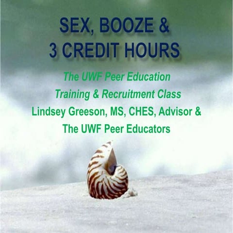 Sex, Booze, and 3 credit hours