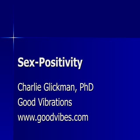 Sex Positivity - Charlie  Glickman