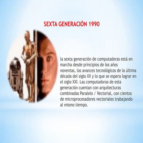 Sexta generacion | PPTX