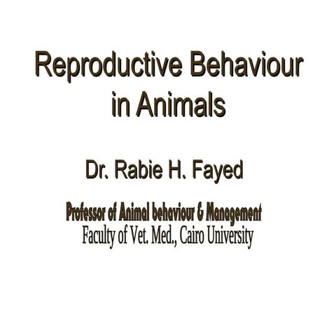 Reproductive behaviour: 1-Sexual behaviour in animals
