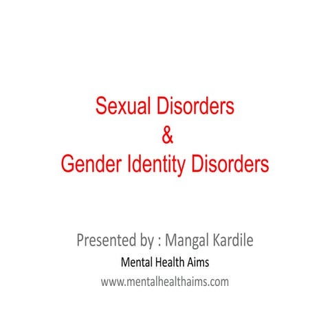 Sexual disorders & Gender identity disorders