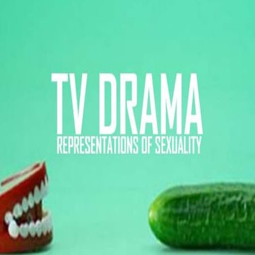 Sexuality in TV Drama
