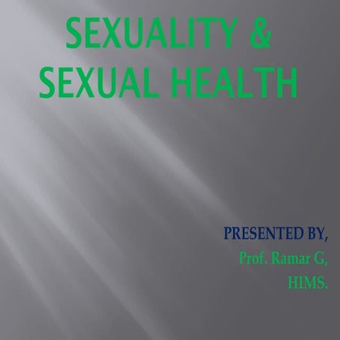 Sexuality and Health (Fundamental of Nursing)