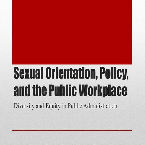 Sexual orientation, policy, and the public workplace