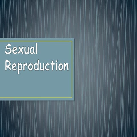 Sexual Reproduction in Plants