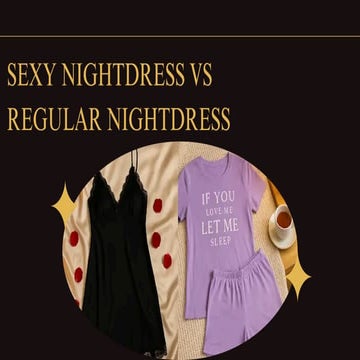 Sexy Nightdress vs Regular Nightdress.pdf