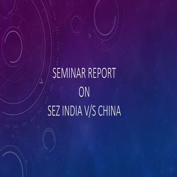 Special Economic Zone India v/s China