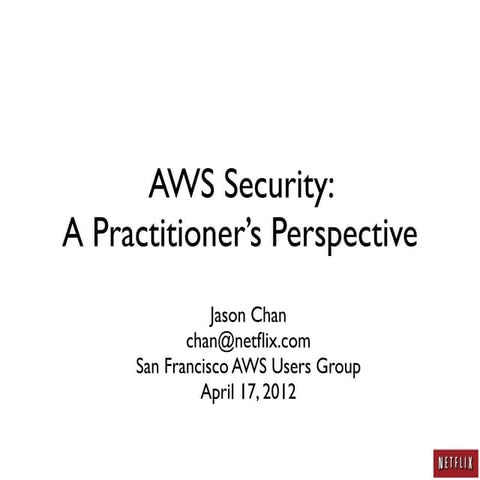 AWS Security: A Practitioner's Perspective