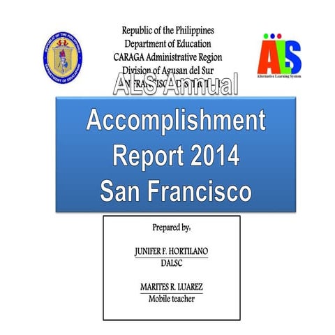 San Francisco-II 2014 ALS annual report presentation (Division of Agusan del ...