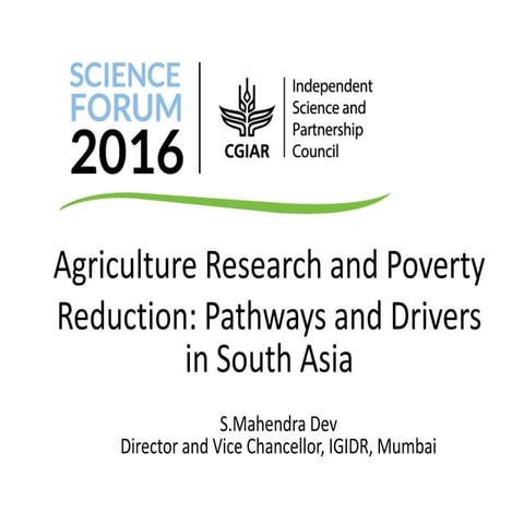 Agriculture Research and Poverty Reduction: Pathways and Drivers in South Asia
