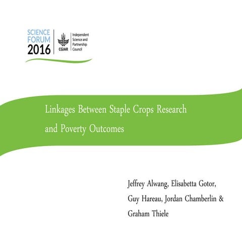 Linkages between Staple Crops Research and Poverty Outcomes presentation- ISP...
