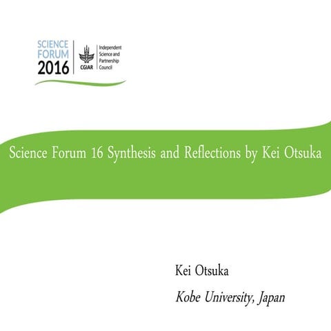  Science Forum 16 Synthesis and Reflections by Kei Otsuka