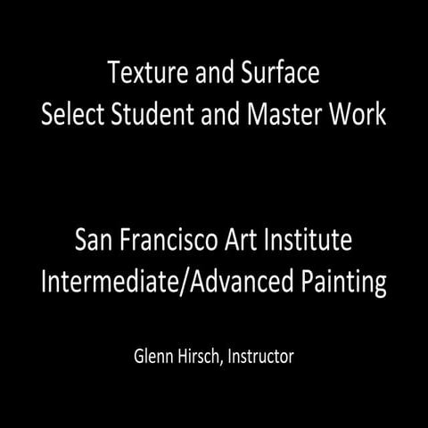 SFAI Painting Select Student Art Variety of Texture