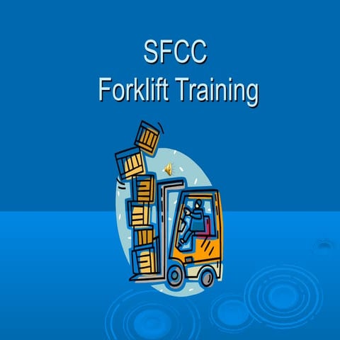Sfcc forklift training final