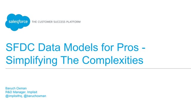 SFDC Data Models For Pros - Simplifying The Complexities