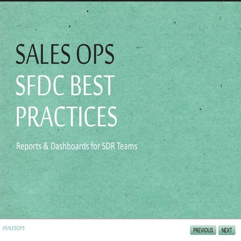 Sales Operations Leaders Meetup: Salesforce Best Practices for Administering ...
