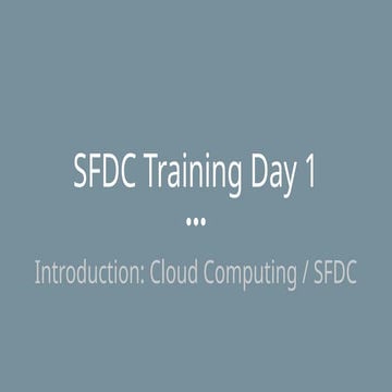 SFDC Training Day 1SFDC Training Day 1.pptx