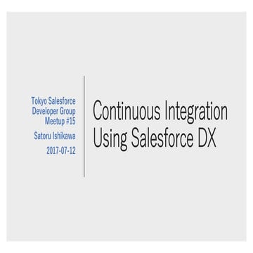 Continuous Integration Using Salesforce DX