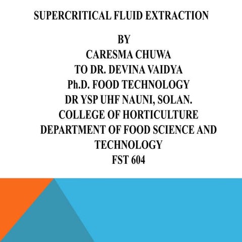 Supercritical fluid extraction of food components in food industries such as ...