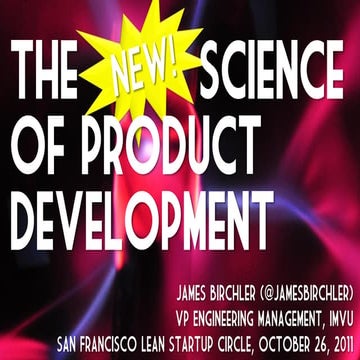 SF Lean Startup Circle: The New Science of Product Development