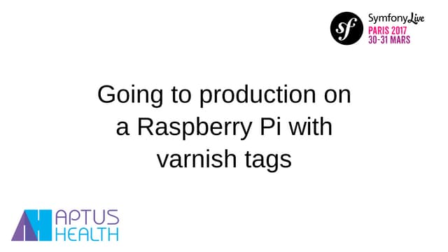 Grâce aux tags Varnish, j'ai switché ma prod sur Raspberry Pi