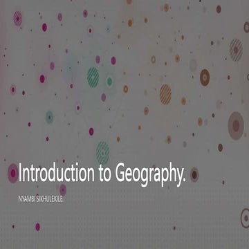 SF Nyambi Geography Introduction. (1)(1).pptx